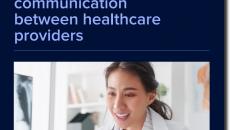 Quick guide to HIPAA-compliant communication between healthcare providers